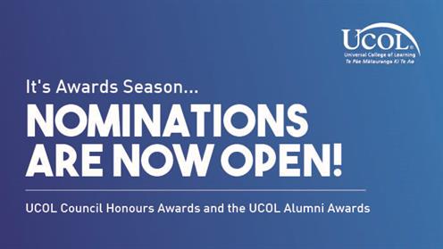 A promotional graphic calling for nominations for the UCOL | Te Pūkenga Council Honours Awards and the UCOL Alumni Awards.